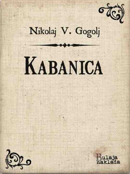 Nikolaj Vasiljevič Gogolj - Kabanica