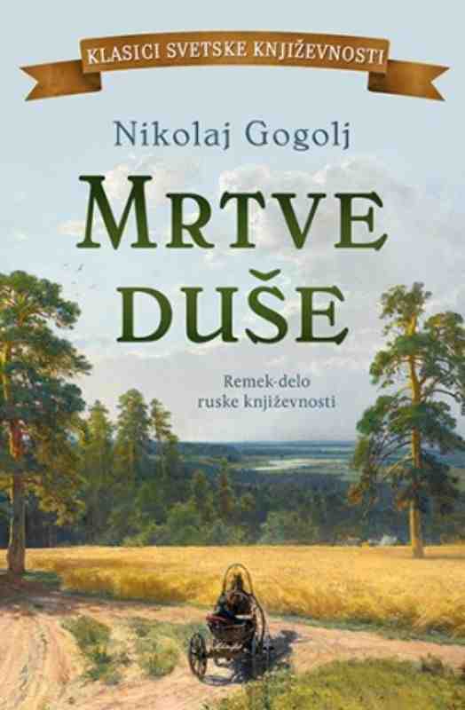 Nikolaj Vasiljevič Gogolj - Mrtve duše