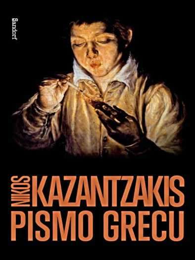 Nikos Kazantzakis - Pismo Grecu