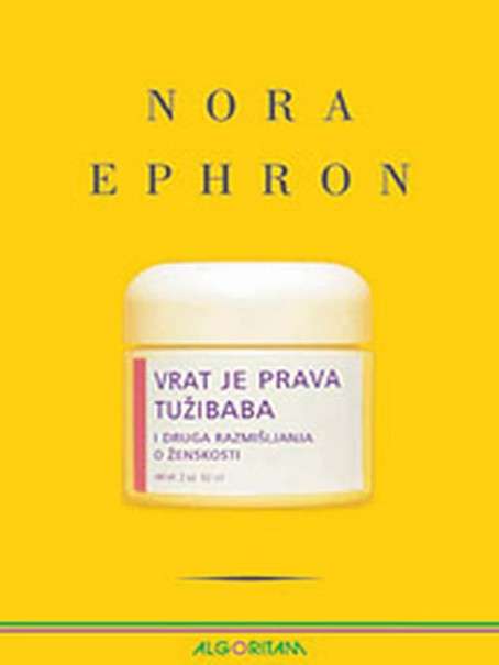 Nora Ephron - Vrat je prava tužibaba