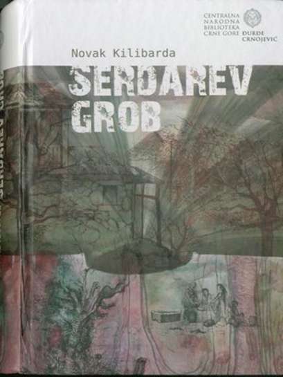 Novak Kilibarda - Serdarev grob