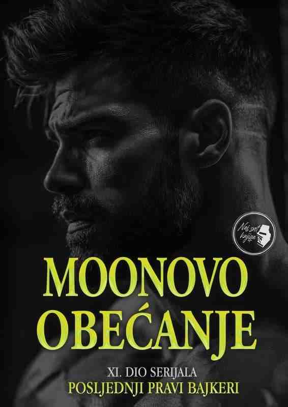Nsk - Moonovo obećanje Poslednji pravi bajkeri 11