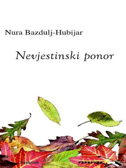 Nura Bazdulj - Nevjestinski ponor