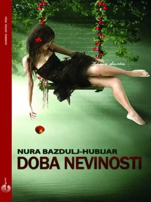 Nura Bazdulj Hubijar - Doba nevinosti