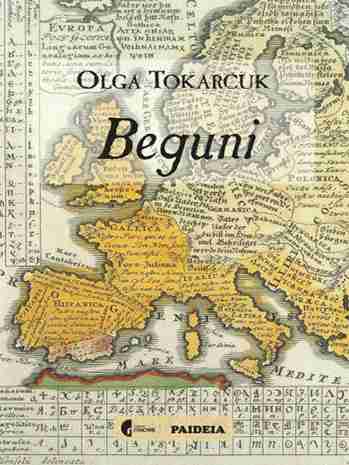 Olga Tokarczuk - Beguni