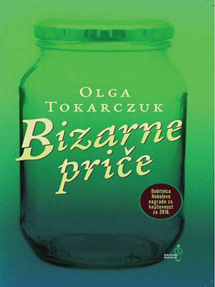 Olga Tokarczuk - Bizarne priče