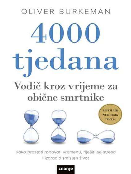 Oliver Burkeman - 4000 tjedana