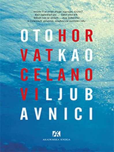 Oto Horvat - Kao Celanovi ljubavnici