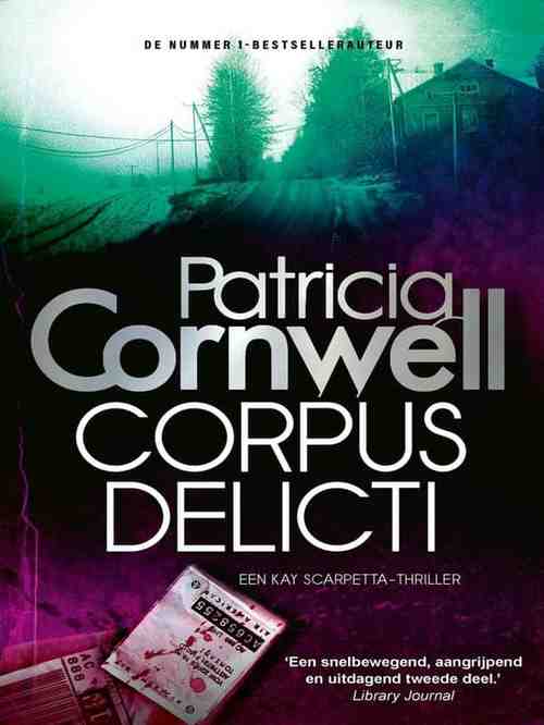 Patricia Cornwell - Corpus Delicti