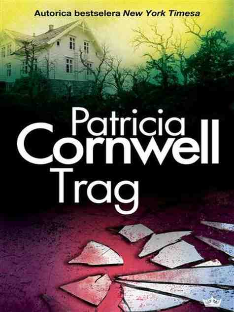 Patricia Cornwell - Trag