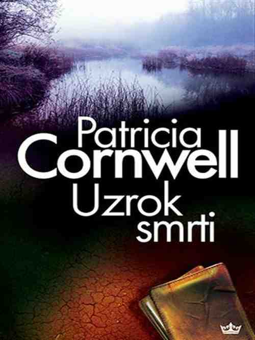 Patricia Cornwell - Uzrok smrti