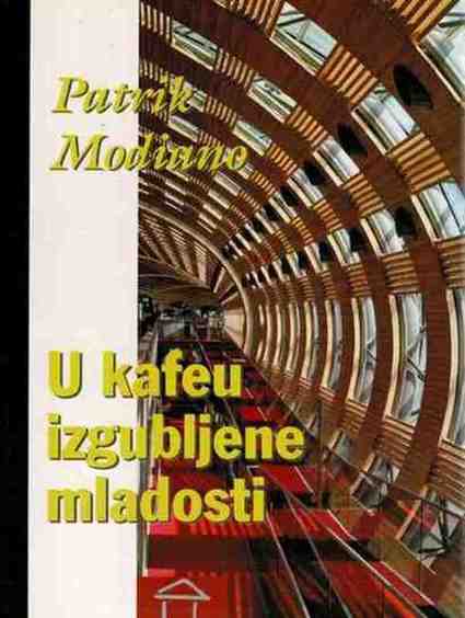 Patrick Modiano - U kafeu izgubljene mladosti