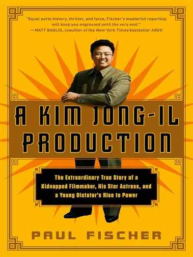 Paul Fischer - Kim Dzong Il Produkcija