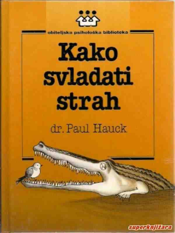 Paul Hauck - Kako svladati strah
