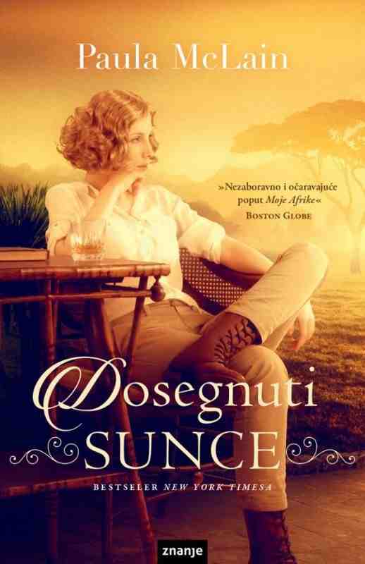 Paula McLain - Dosegnuti sunce