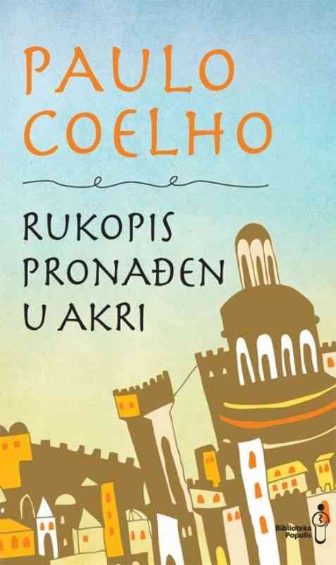 Paulo Coelho - Rukopis pronađen u Akri