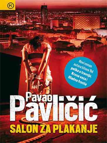 Pavao Pavličić - Salon za plakanje