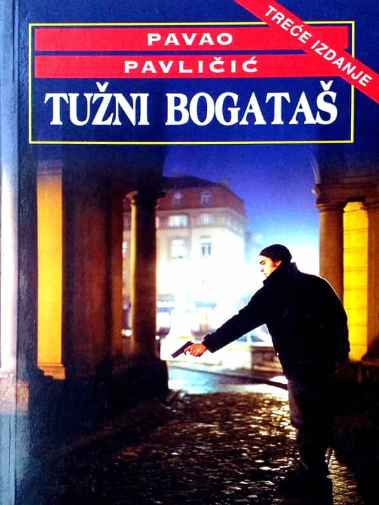 Pavao Pavličić - Tužni bogataš