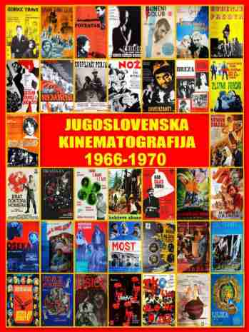 Pavle Zorić - Jugoslovenska kinematografija 1966–1970