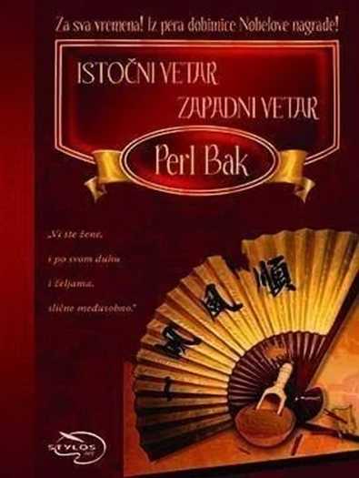 Pearl Buck - Istočni Vjetar Zapadni Vjetar