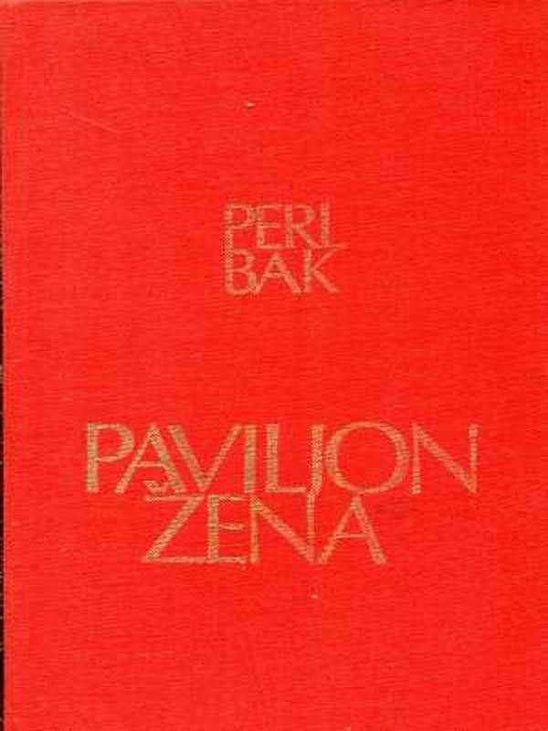 Pearl Buck - Paviljon žena