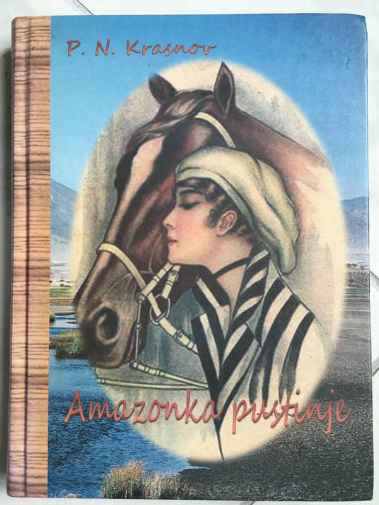 Petar Nikolajević Krasnov - Amazonka pustinje