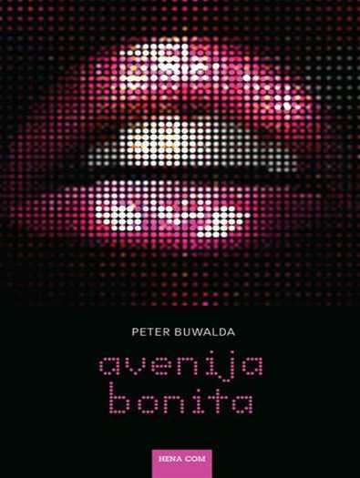 Peter Buwalda - Avenija Bonita
