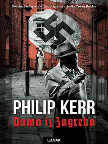Philip Kerr - Dama Iz Zagreba