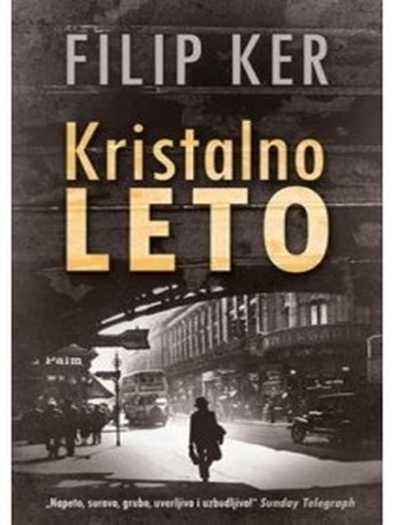 Philip Kerr - Kristalno leto