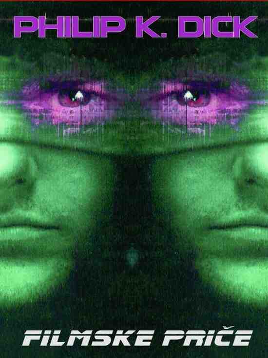 Philip K. Dick - Filmske priče