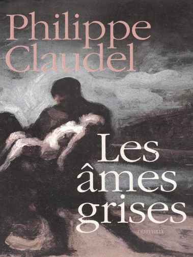 Philippe Claudel - Sive duše