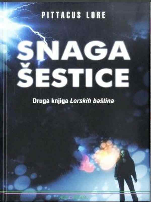 Pittacus Lore - Snaga sestice