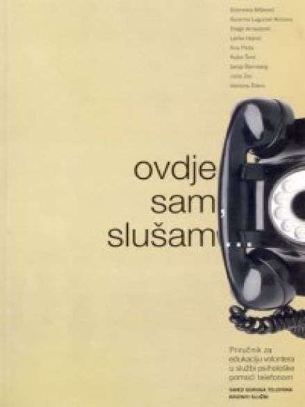 Priručnik za psihološku pomoć-Ovdje sam slušam