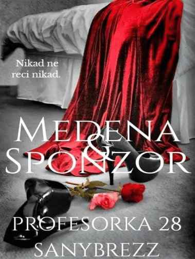 Sany Brezz - Medena i sponzor