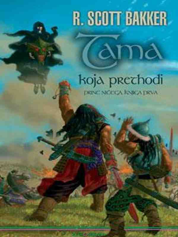R Scott Bakker - Tama koja prethodi