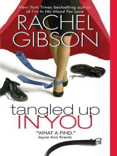 Rachel Gibson - Zapletena u tebi
