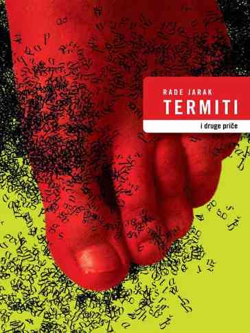 Rade Jarak - Termiti i druge priče