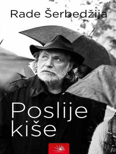 Rade Šerbedžija - Poslije kiše