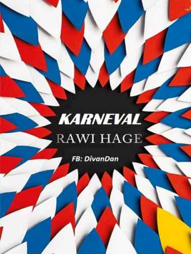 Rawi Hage - Karneval