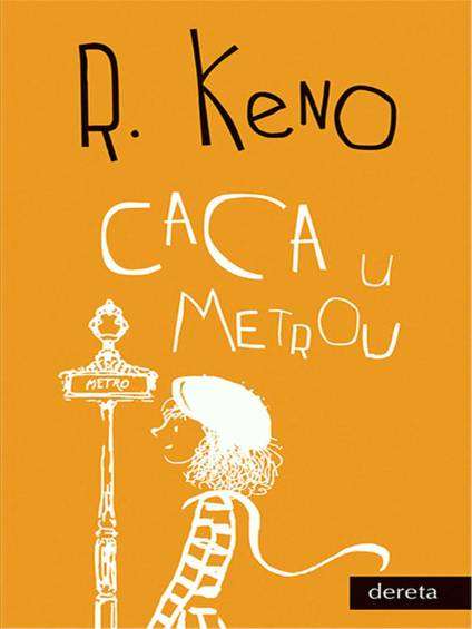 Raymond Queneau - Caca u metrou
