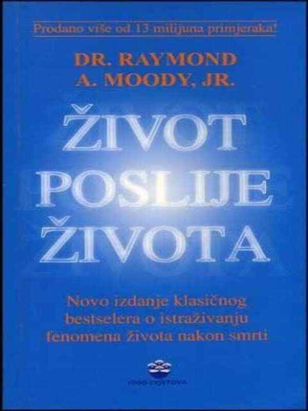 Raymond Moody - Život poslije život