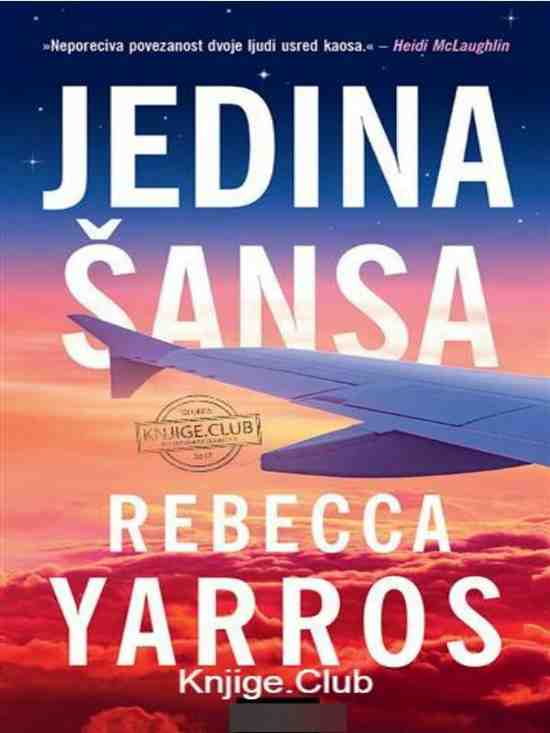 Rebecca Yarros-Jedina šansa