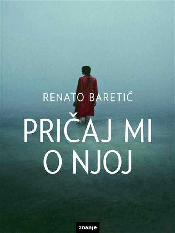 Renato Baretic - Pricaj mi o njoj