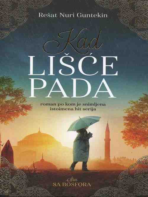 Resat Nuri Guntekin - Kad lišće pada