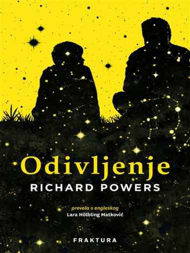 Richard Powers - Odivljenje