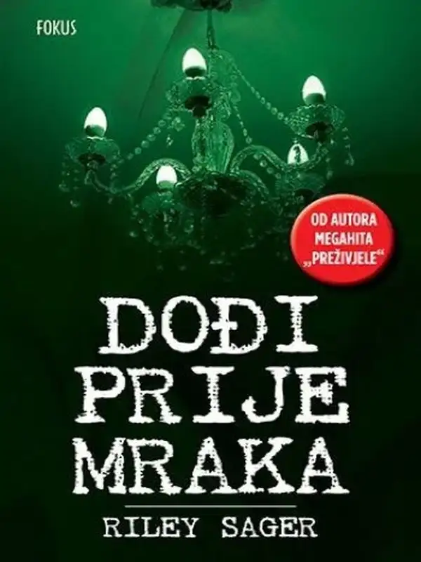 Riley Sager - Dođi prije mraka