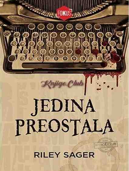 Riley Sager - Jedina Preostala