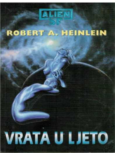 Robert A. Heinlein - Vrata u ljeto