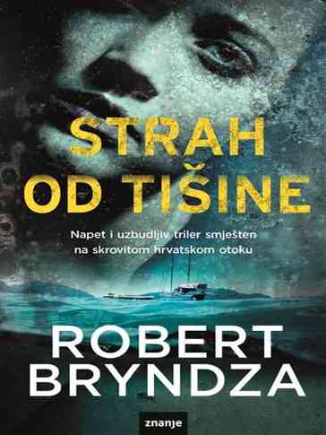 Robert Bryndza - Strah od tišine