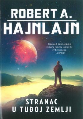 Robert Hajnlajn - Stranac u tuđoj zemlji